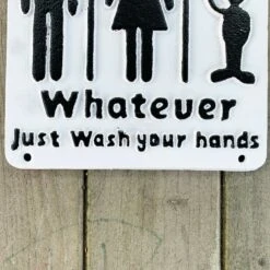 Darthome Limited Cast Iron Funny Toilet Sign - Whatever Just Wash Your Hands 7 Darthome Limited Cast Iron Funny Toilet Sign - Whatever Just Wash Your Hands -Decor Garden Shop 2 5853d048 158e 4d27 889e 3ae236281de1