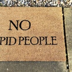 Darthome Limited No Stupid People Coir Door Mat -Decor Garden Shop IMG 4924 JPEG