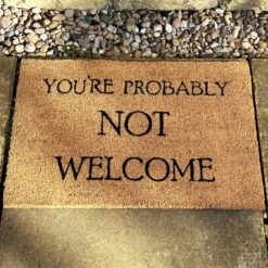 Darthome Limited You're Probably Not Welcome Coir Door Mat