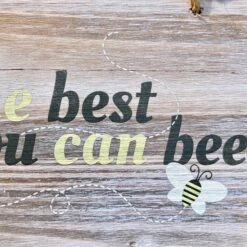 Darthome Limited Hanging Wooden Garden Sign - Bee The Best You Can Bee -Decor Garden Shop IMG E4517 edited30
