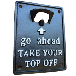 Darthome Limited Take Your Top Off Cast Iron Wall Bottle Opener -Decor Garden Shop IMG E5766 edited37copy