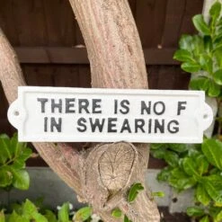 Darthome Limited White Cast Iron Sign There Is No F In Swearing 5 Darthome Limited White Cast Iron Sign There Is No F In Swearing -Decor Garden Shop IMG E6597 edited281